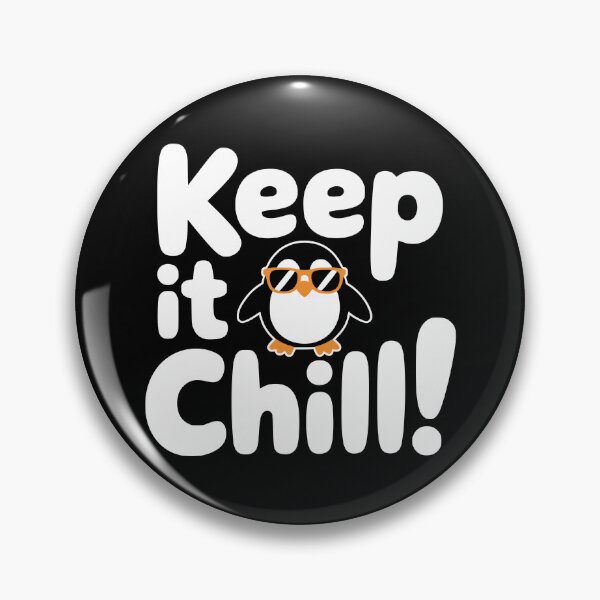 Item preview, Keep It Chill! Funny Penguin Pun designed and sold by PMCreative.