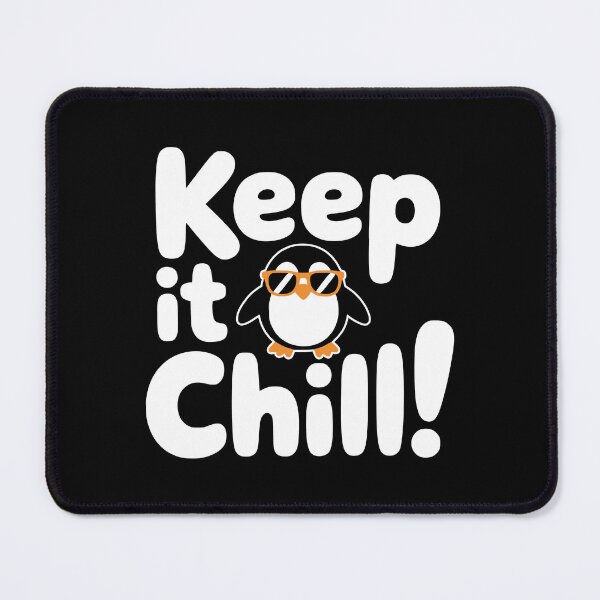 Item preview, Keep It Chill! Funny Penguin Pun designed and sold by PMCreative.