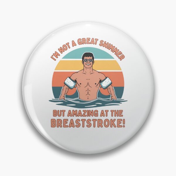 Item preview,  Not a great swimmer, but amazing at the breaststroke! designed and sold by NicMacTees.