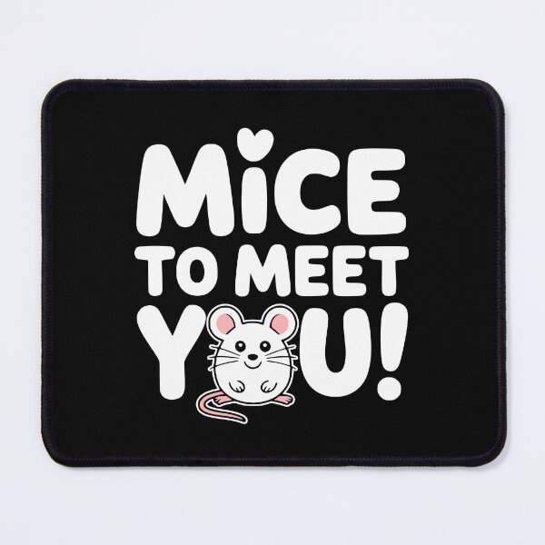Item preview, Mice To Meet You! Funny Mice Pun designed and sold by PMCreative.