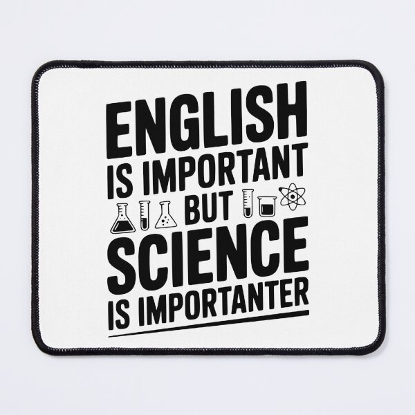 Item preview, English is Important but Science is Importanter designed and sold by Frank Ring.