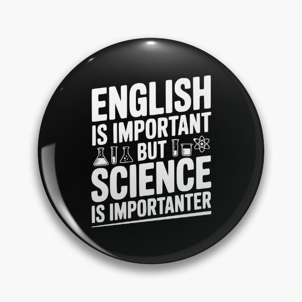 Artikelvorschau, Englisch ist wichtig, aber Naturwissenschaften sind wichtiger. entworfen und verkauft von Frank Ring.