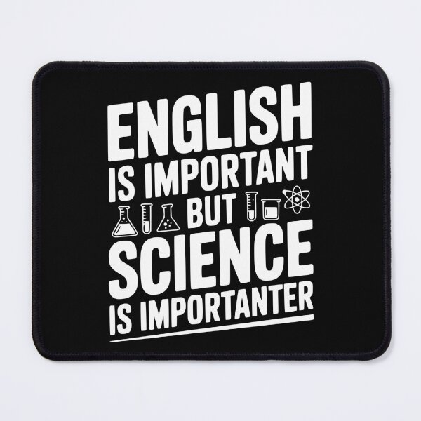 Item preview, English is Important but Science is Importanter designed and sold by Frank Ring.