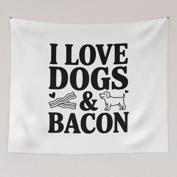 Item preview, I Love Dogs & Bacon designed and sold by Frank Ring.