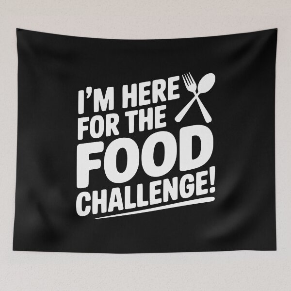 Item preview, I'm Here for the Food Challenge designed and sold by Frank Ring.