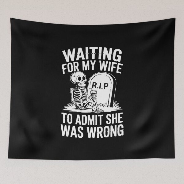 Item preview, Waiting For My Wife To Admit She Was Wrong Marriage Humor  designed and sold by MathisBellanger.