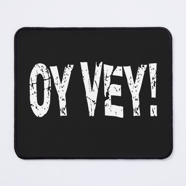 Item preview, OY VEY!   Distressed Yiddish dismay saying  designed and sold by Goldmedaldesign.