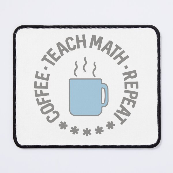 Item preview, Coffee Teach Math Repeat circle designed and sold by Think4Prints.