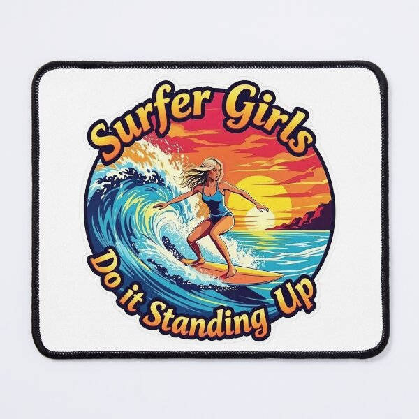 Item preview, Surfer Girls do it standing up designed and sold by JackFreestone.