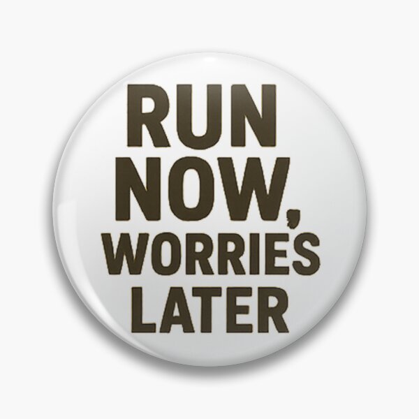 Item preview, run now worries later designed and sold by ongim.