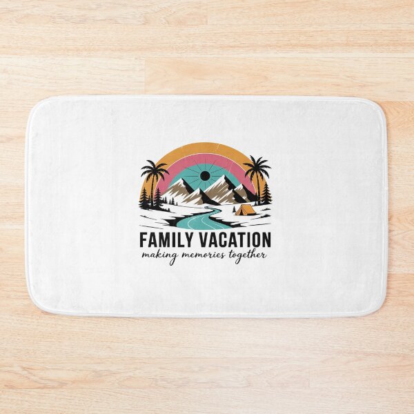 Item preview, Family Vacation Making Memories Together designed and sold by HeinzanoWeno.