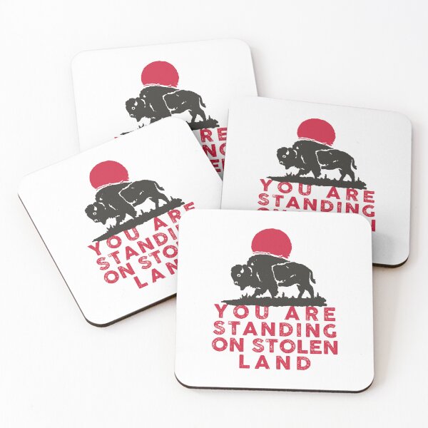 Item preview, You are standing on stolen land designed and sold by remerasnerdas.