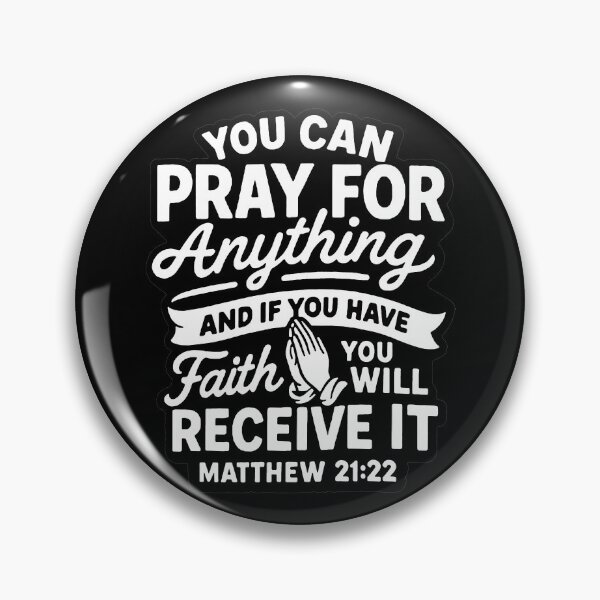 Item preview, Matthew 21:22 You Can Pray For Anything  designed and sold by plushism.