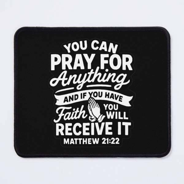 Item preview, Matthew 21:22 You Can Pray For Anything  designed and sold by plushism.