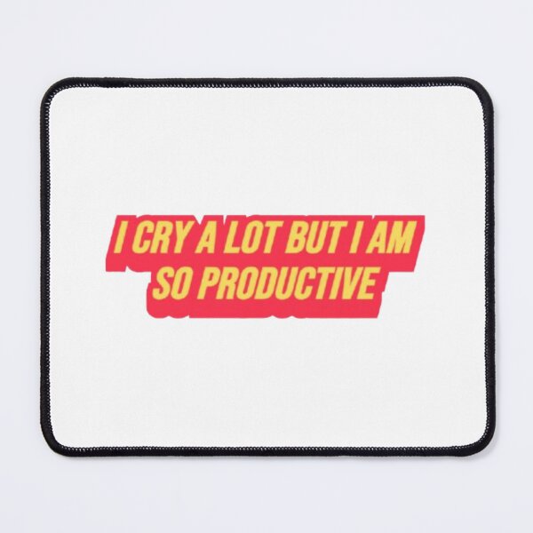 Item preview, I Cry A Lot But I’m So Productive – Bold Pop Text designed and sold by creativerooney.