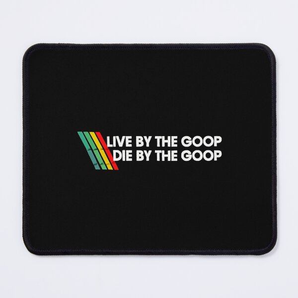 Item preview, Live By The Goop Die By The Goop - Arc Raiders  designed and sold by botarote.