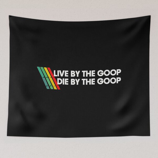 Item preview, Live By The Goop Die By The Goop - Arc Raiders  designed and sold by botarote.