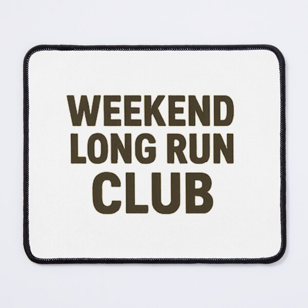 Item preview, weekend long run club designed and sold by dasalas93.