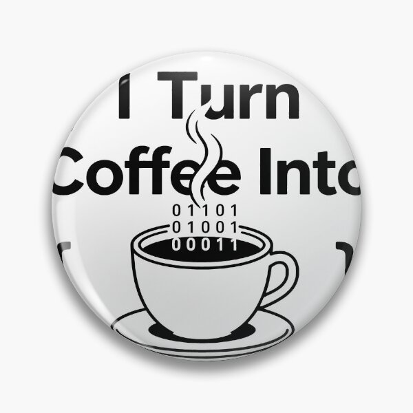 Item preview, I Turn Coffee Into Code designed and sold by Dxvect.