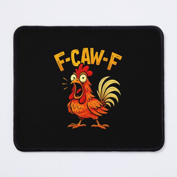 Item preview, Funny Fcawf Chicken Fcawf Humor Quote Rooster Meme designed and sold by tadmercado.