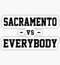 Sacramento vs Everybody Sticker