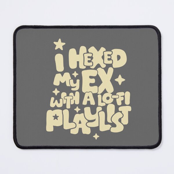 Item preview, I hexed my ex with a lo-fi playlist | Funny Breakup & Chill Typography Design designed and sold by nineFlorals.