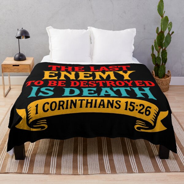 Item preview, 1 Corinthians 15:26 The Last Enemy to be Destroyed is Death designed and sold by plushism.