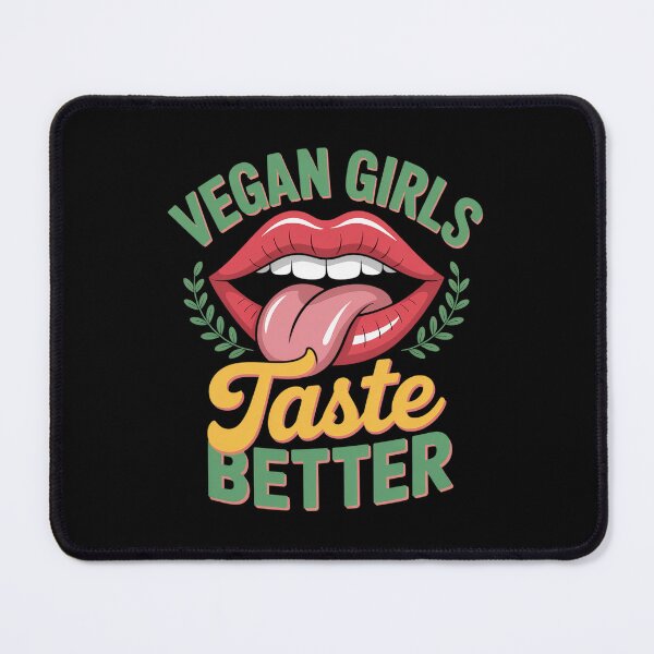 Item preview, Womens Vegan Girls Taste Better Women Mouth Veggie  designed and sold by TeddyPaintsArt.