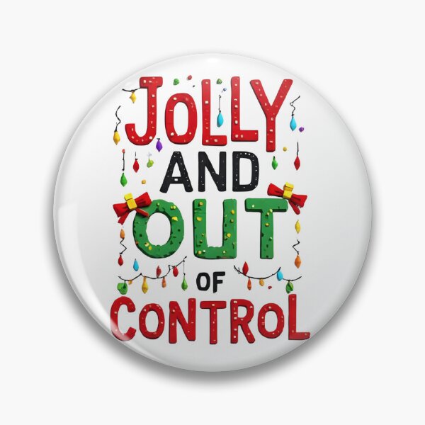 Item preview, Jolly and Out of Control – Wild Funny Christmas Chaos Quote designed and sold by MiszungART.