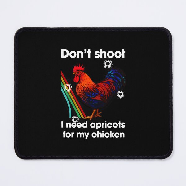Item preview, Don't Shoot I Need Apricots For My Chicken Arc Raiders designed and sold by botarote.