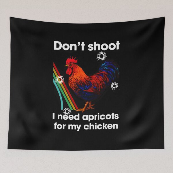 Item preview, Don't Shoot I Need Apricots For My Chicken Arc Raiders  designed and sold by botarote.