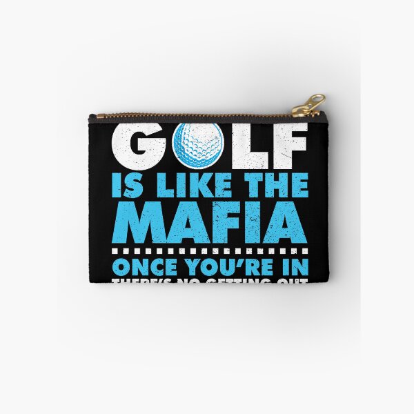 Item preview, golf is like the mafia once you're in theres no way out designed and sold by jederichard2019.