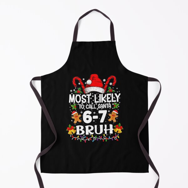 Item preview, Most Likely To Call Santa 67 Bruh Meme Funny Christmas  designed and sold by JEFDodsonArt.
