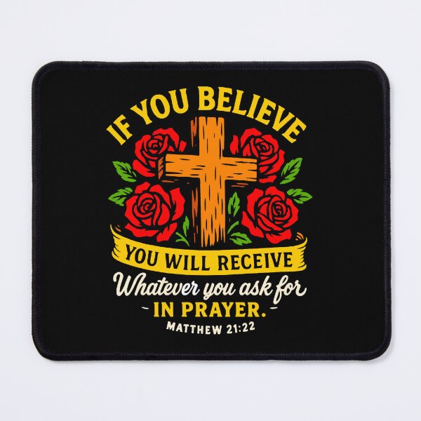 Item preview, Matthew 21:22 If You Believe You Will Receive Whatever You Ask For In Prayer designed and sold by plushism.