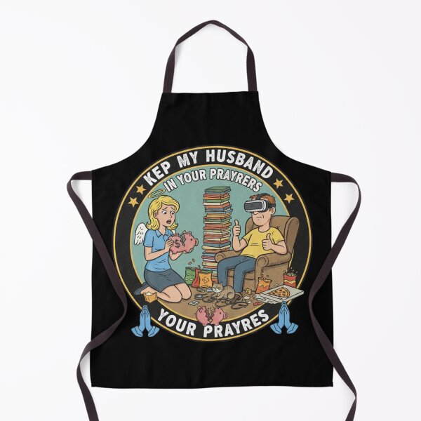 Item preview, Funny Wife Keep My Husband in Your Prayers Marriage Humor designed and sold by MIMSCorneR.