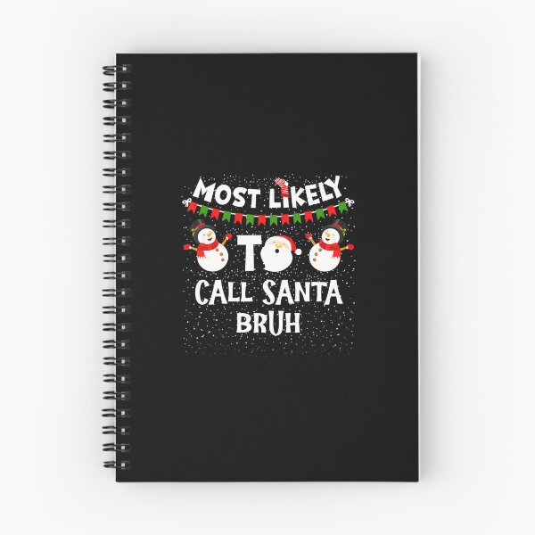 Item preview, Most Likely To Call Santa Bruh Funny Christmas Family Pajama  designed and sold by JEFDodsonArt.