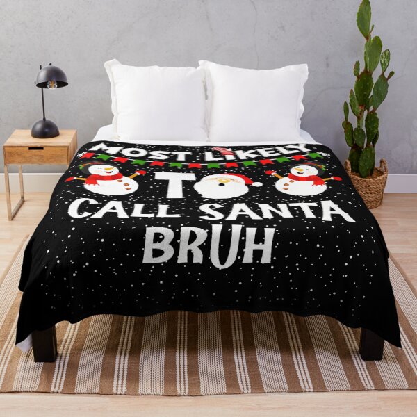 Item preview, Most Likely To Call Santa Bruh Funny Christmas Family Pajama designed and sold by JEFDodsonArt.