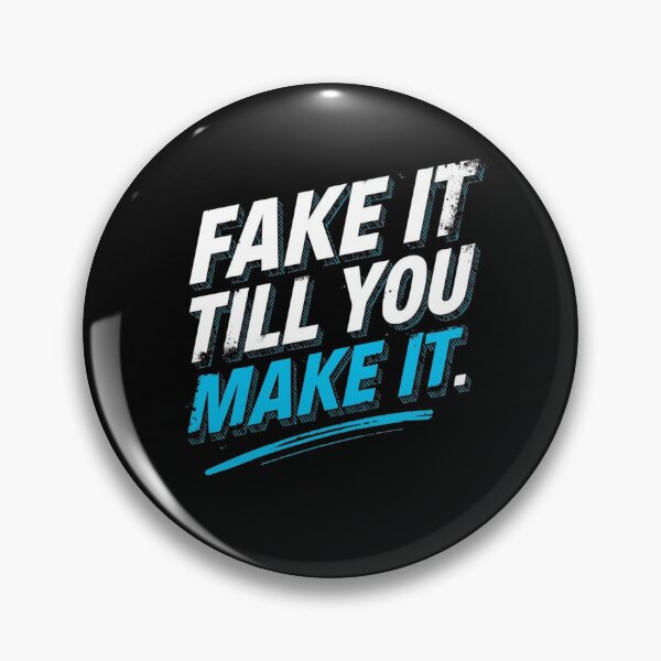 Item preview, Fake it till you make it- Funny Work Giftful Design designed and sold by Happyhoo1.