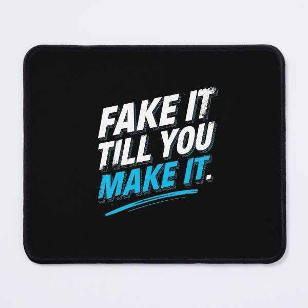 Item preview, Fake it till you make it- Funny Work Giftful Design designed and sold by Happyhoo1.