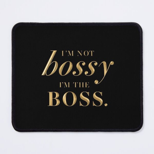 Item preview, I'm not bossy I'm the boss- Funny Work Giftful Design designed and sold by Happyhoo1.