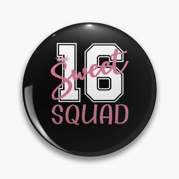 Item preview, Sweet 16 Squad Sixteen Birthday Team designed and sold by TysonLangosh.