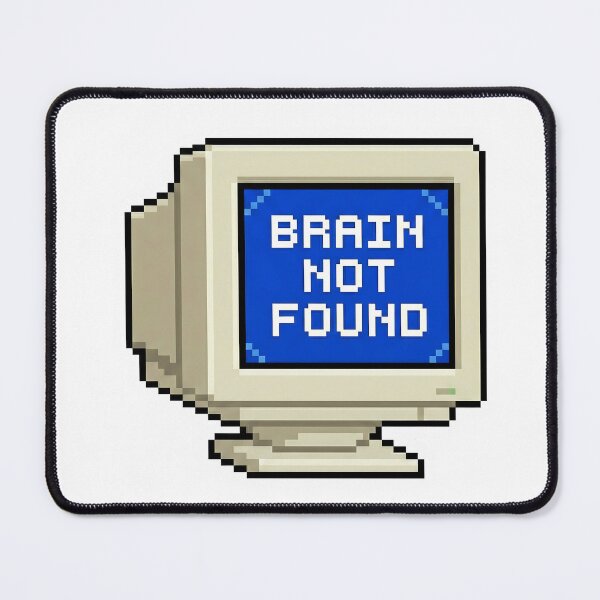 Item preview, Brain Not Found - Retro 90s Computer Error Art designed and sold by Doorshan.