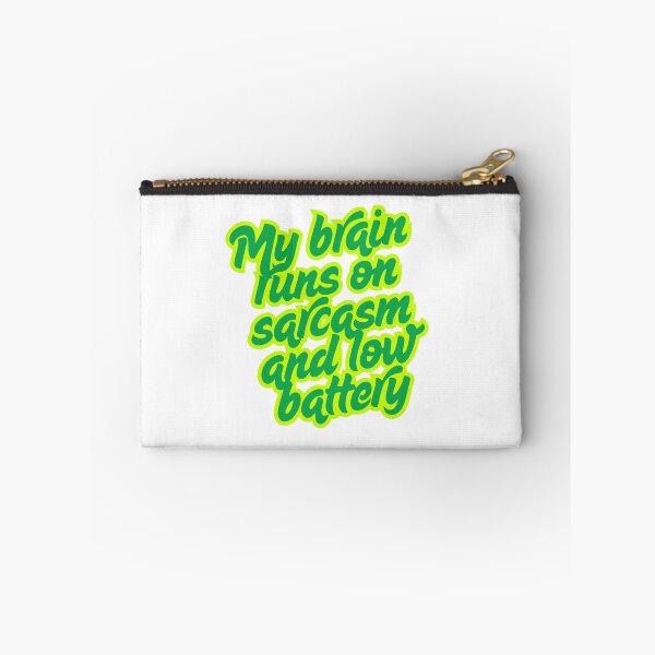 Item preview, My Brain Runs on Sarcasm and Low Battery Funny Quote designed and sold by ReykorShop.