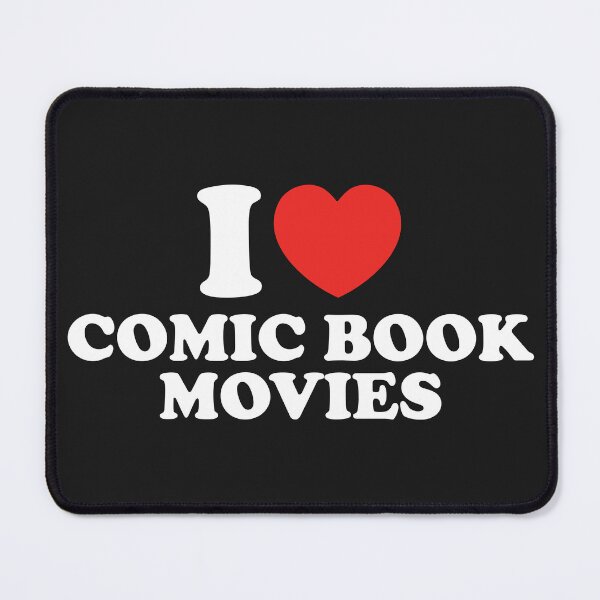 Item preview, I Love Comic Book Movies designed and sold by shitpostee.