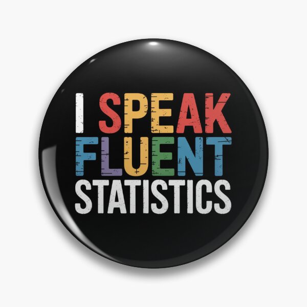 Item preview, I Speak Fluent Statistics designed and sold by theartfulaspie.