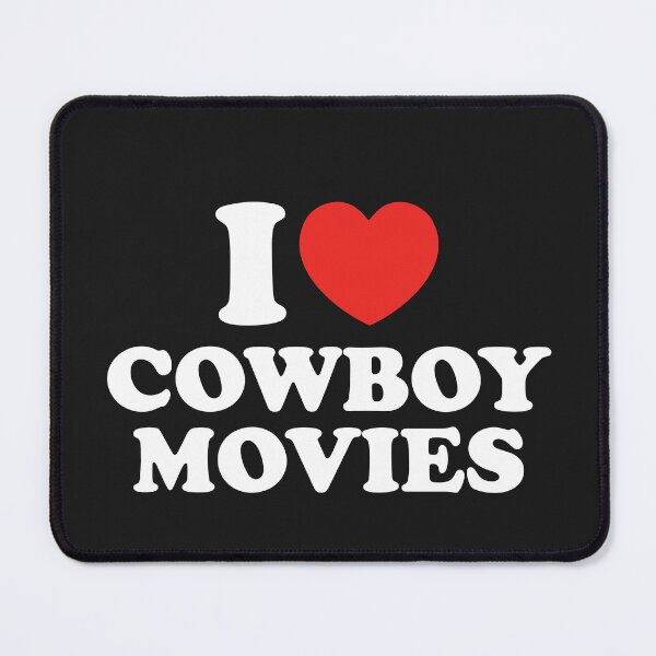 Item preview, I Love Cowboy Movies designed and sold by shitpostee.