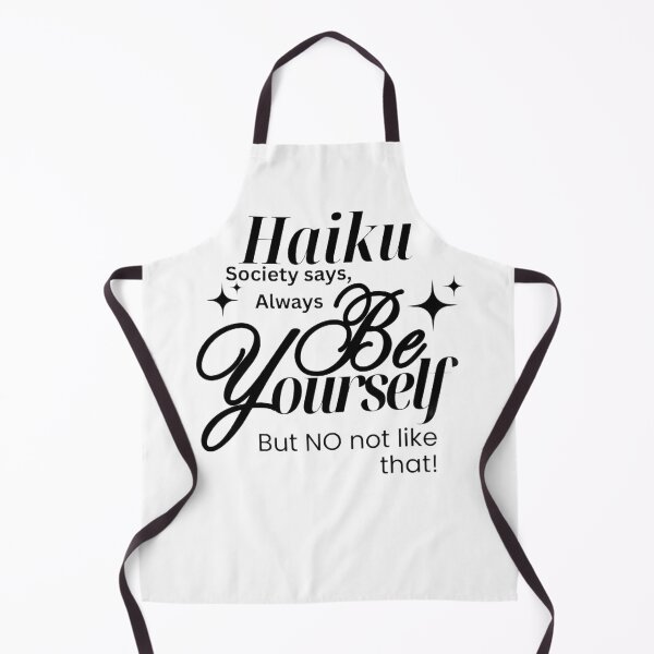 Item preview, Paris Poet Haiku Be Yourself Black Text designed and sold by ParisPoet.