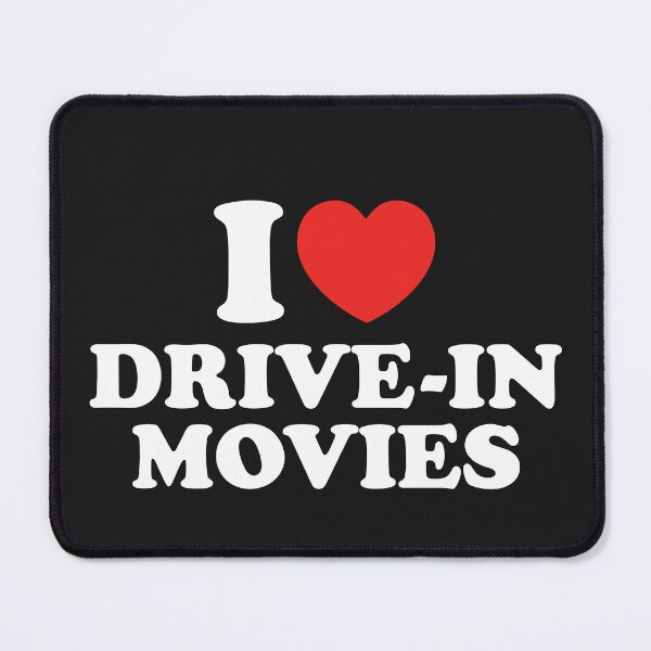 Item preview, I Love Drive-In Movies designed and sold by shitpostee.