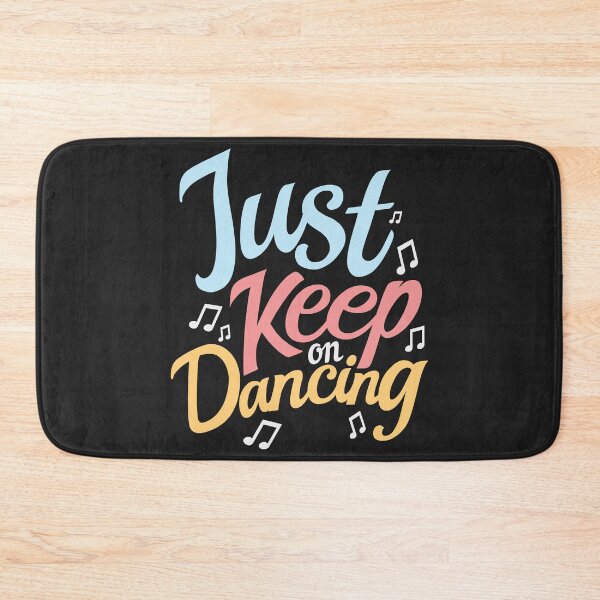 Item preview, Just keep on Dancing designed and sold by DanceDeck.