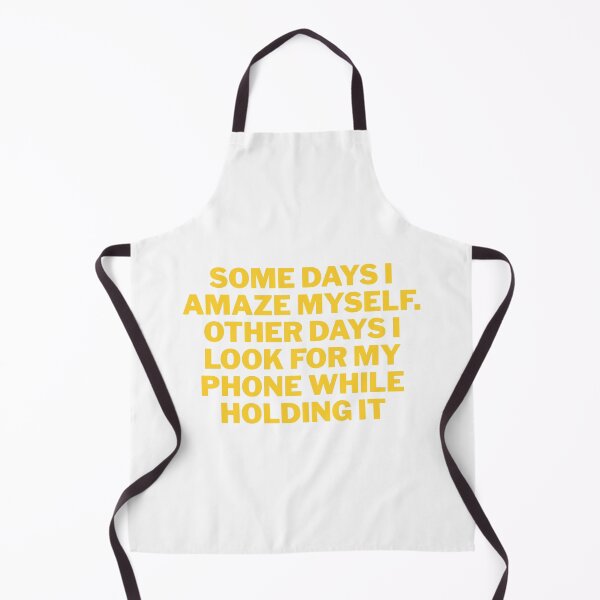 Item preview, Some Days I Amaze Myself, Other Days I Look for My Phone While Holding It Funny Quote designed and sold by ReykorShop.